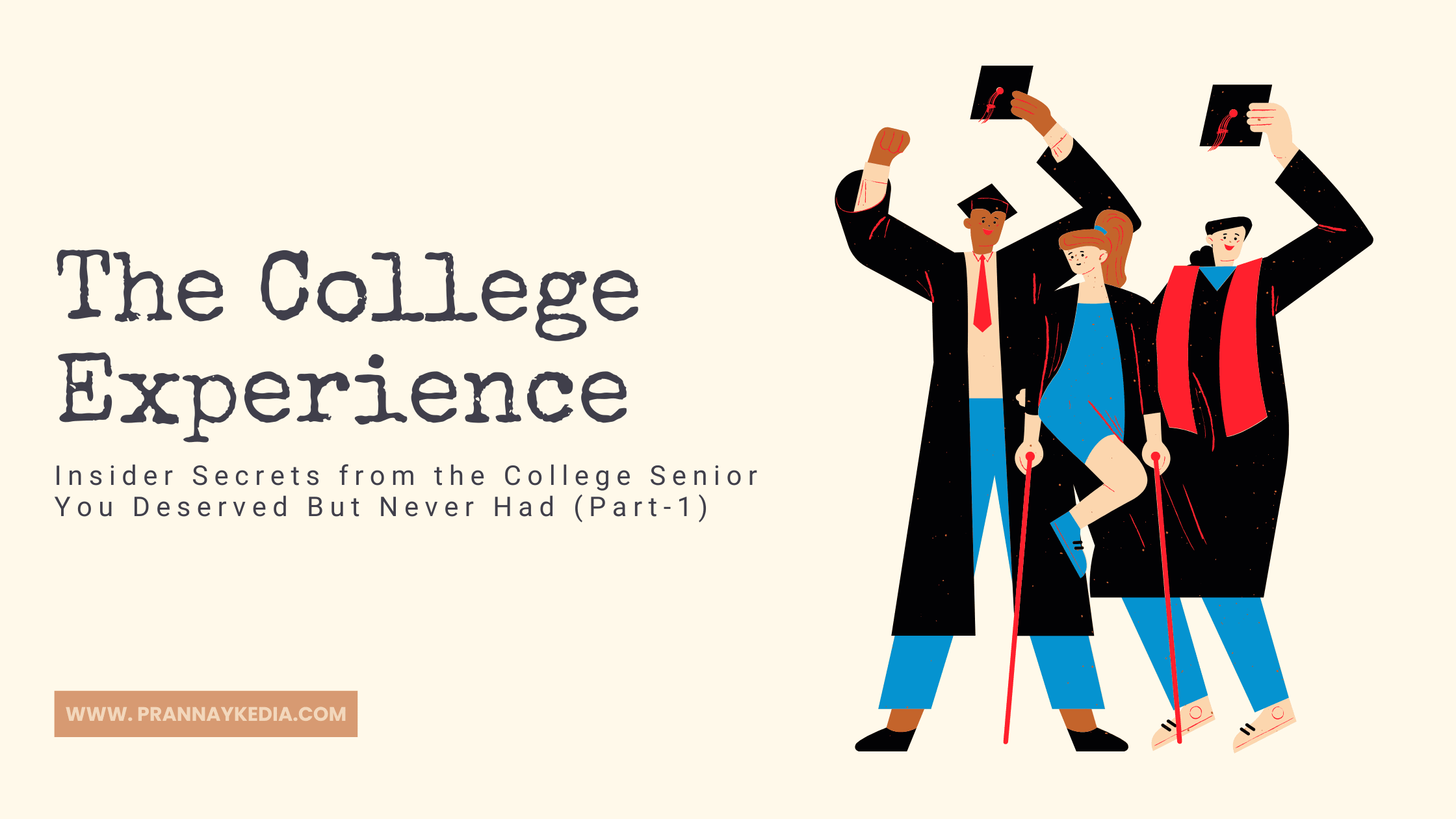 Part 1 of 3-part series. Some anecdotes and experiences to describe the essence of life as a college student